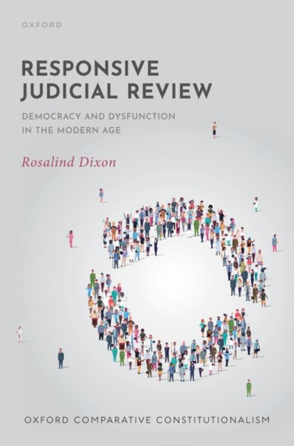 Responsive Judicial Review : Democracy and Dysfunction in the Modern Age, Hardback Book