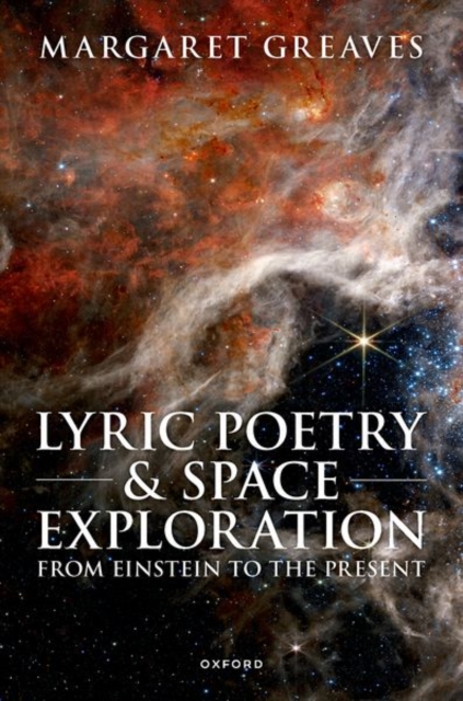 Lyric Poetry and Space Exploration from Einstein to the Present, Hardback Book