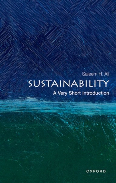 Sustainability: A Very Short Introduction, Paperback / softback Book