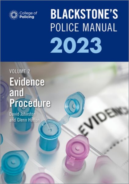 Blackstone's Police Manuals Volume 2: Evidence and Procedure 2023, Paperback / softback Book