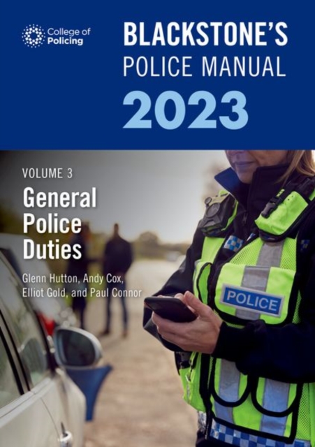 Blackstone's Police Manual Volume 3: General Police Duties 2023, Paperback / softback Book