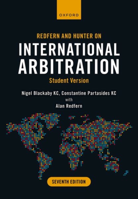 Redfern and Hunter on International Arbitration : Student Version, Paperback / softback Book