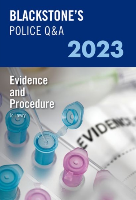 Blackstone's Police Q&A Volume 2: Evidence and Procedure 2023, Paperback / softback Book