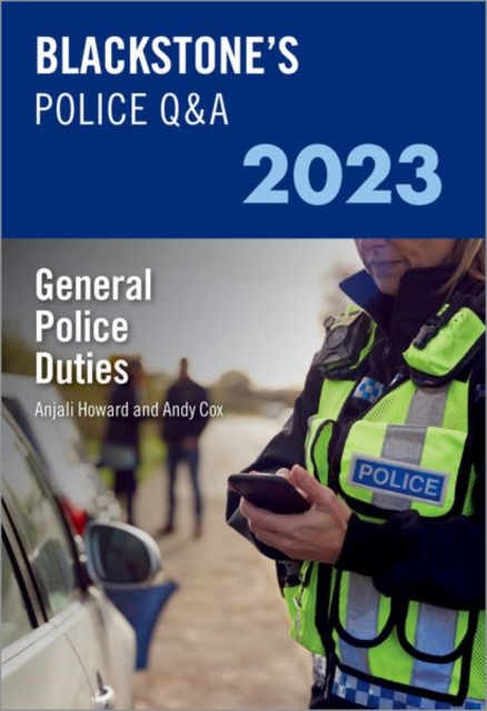 Blackstone's Police Q&A Volume 3: General Police Duties 2023, Paperback / softback Book