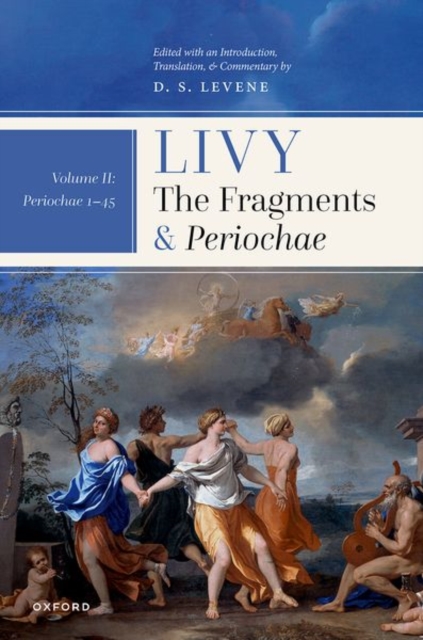 Livy: The Fragments and Periochae Volume II : Periochae 1-45, Hardback Book