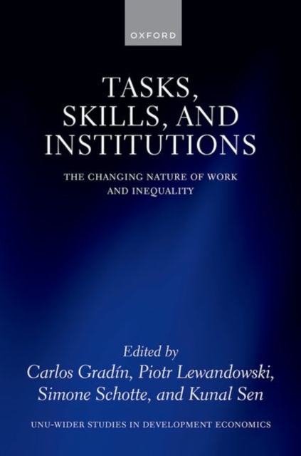 Tasks, Skills, and Institutions : The Changing Nature of Work and Inequality, Hardback Book