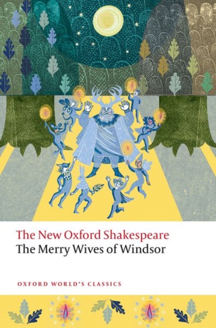 The Merry Wives of Windsor : The New Oxford Shakespeare, Paperback / softback Book