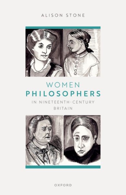 Women Philosophers in Nineteenth-Century Britain, Hardback Book