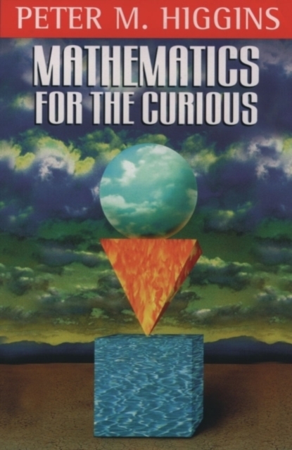 Mathematics for the Curious, Paperback Book