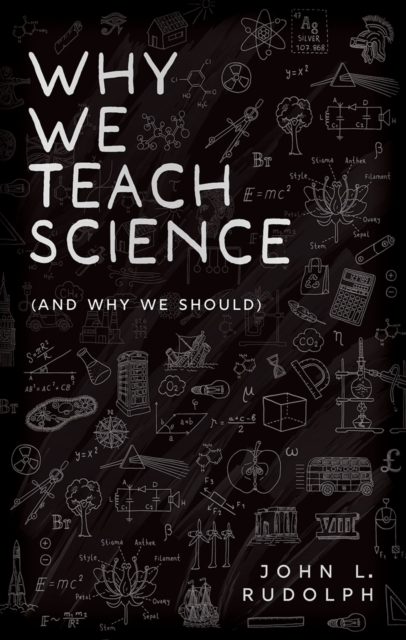 Why We Teach Science : (and Why We Should), EPUB eBook