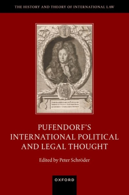 Pufendorf's International Political and Legal Thought, Hardback Book