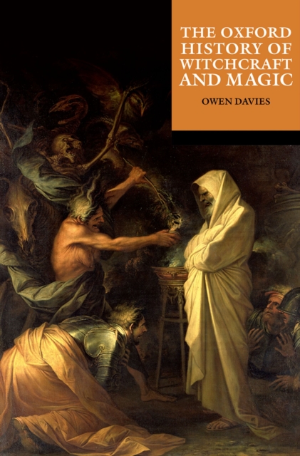 The Oxford History of Witchcraft and Magic, EPUB eBook