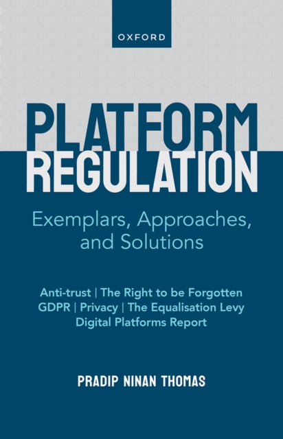 Platform Regulation : Exemplars, Approaches, and Solutions, EPUB eBook