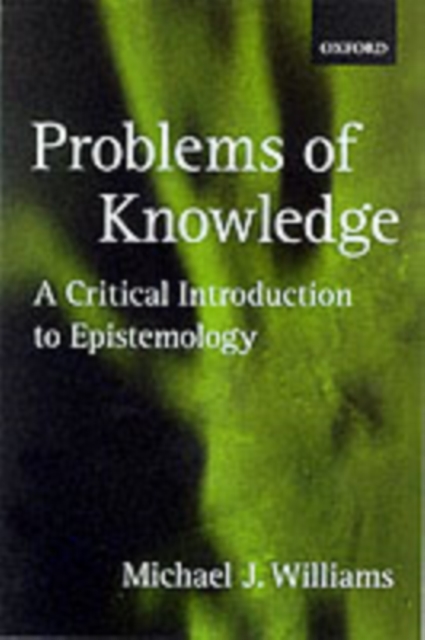 Problems of Knowledge : A Critical Introduction to Epistemology, Paperback / softback Book