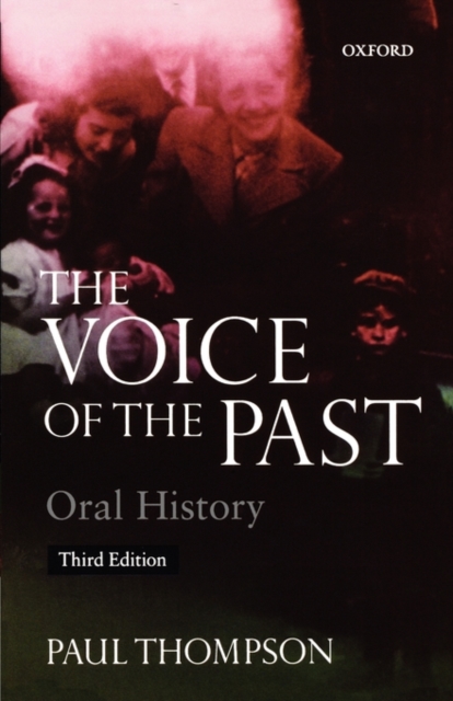 Voice of the Past : Oral History, Paperback / softback Book