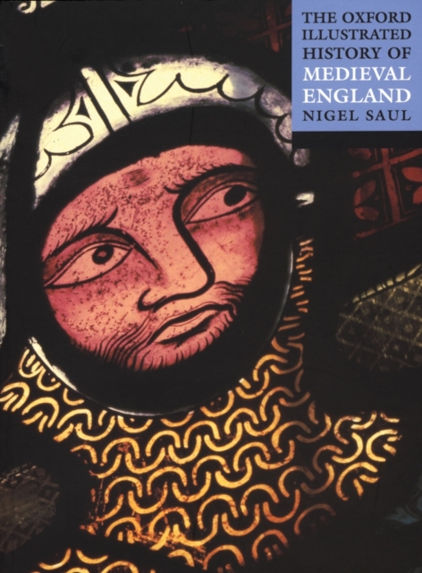 The Oxford Illustrated History of Medieval England, Paperback / softback Book