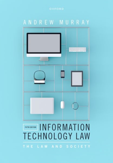 Information Technology Law : The Law and Society, Paperback / softback Book