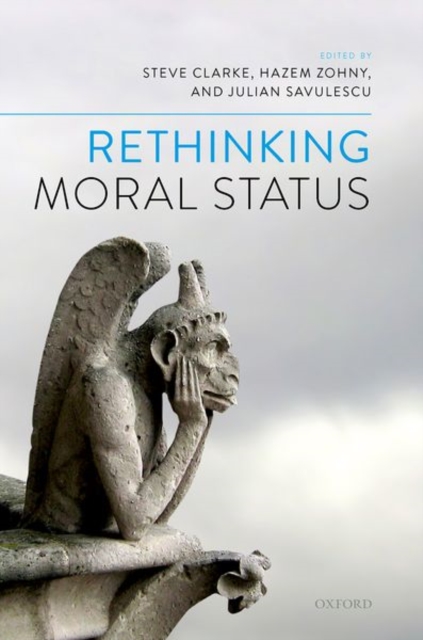 Rethinking Moral Status, Hardback Book