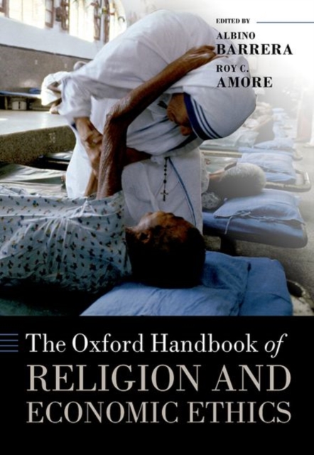 The Oxford Handbook of Religion and Economic Ethics, Hardback Book