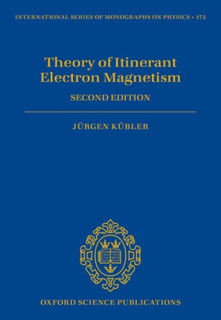 Theory of Itinerant Electron Magnetism, Hardback Book