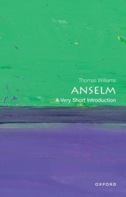 Anselm: A Very Short Introduction, Paperback / softback Book