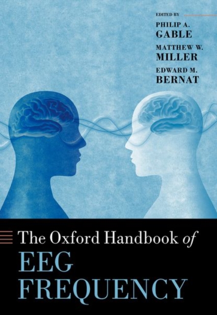 The Oxford Handbook of EEG Frequency, Hardback Book