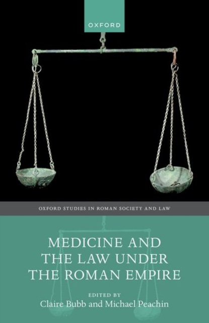 Medicine and the Law Under the Roman Empire, Hardback Book