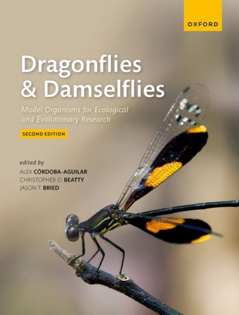 Dragonflies and Damselflies : Model Organisms for Ecological and Evolutionary Research, Hardback Book