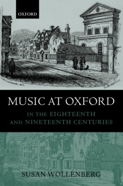 Music at Oxford in the Eighteenth and Nineteenth Centuries, Hardback Book