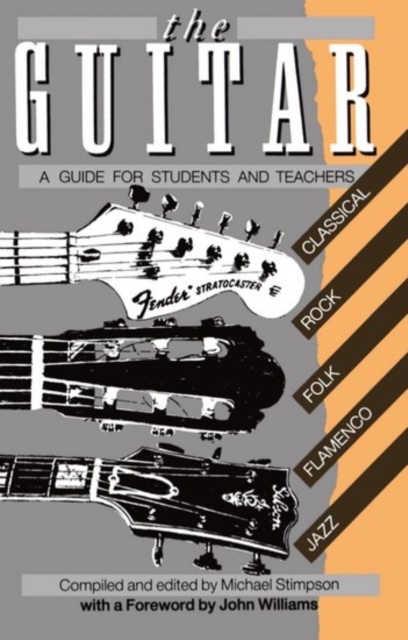 The Guitar : A Guide for Students and Teachers, Paperback / softback Book