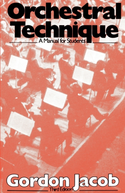 Orchestral Technique : A Manual for Students, Paperback / softback Book