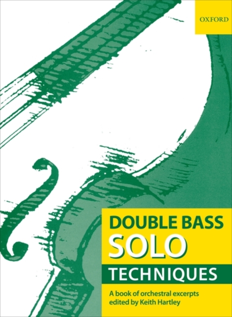 Double Bass Solo Techniques : A book of orchestral excerpts, Sheet music Book