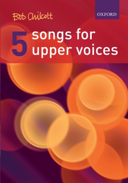 Five Songs for Upper Voices, Sheet music Book