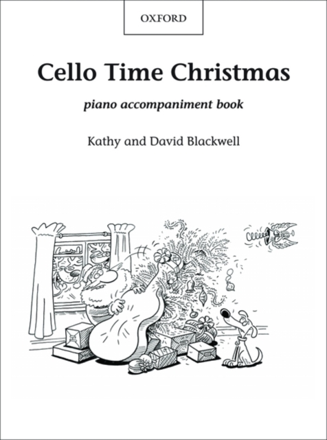Cello Time Christmas: Piano Book : A stockingful of 32 easy pieces for cello, Sheet music Book