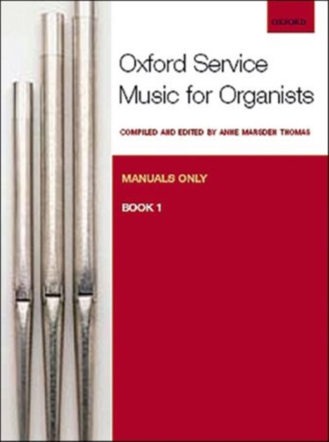 Oxford Service Music for Organ: Manuals only, Book 1, Sheet music Book