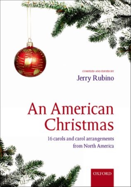 An American Christmas : 16 carols and carol arrangements from North America, Sheet music Book