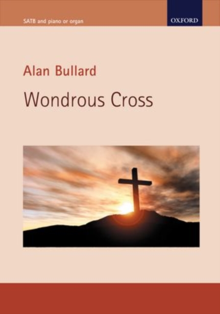 Wondrous Cross : A meditation based on the traditional Seven Last Words of Christ, Sheet music Book