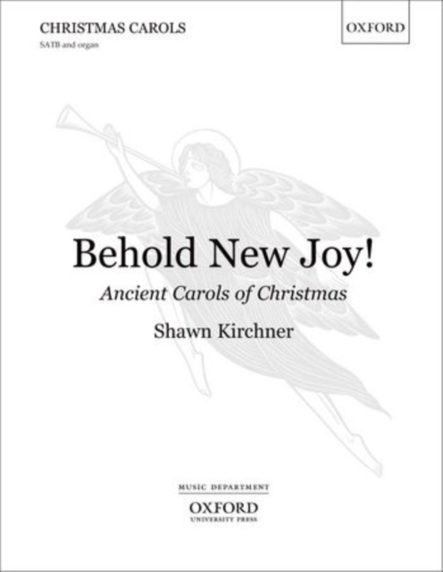 Behold New Joy: Ancient Carols of Christmas, Sheet music Book