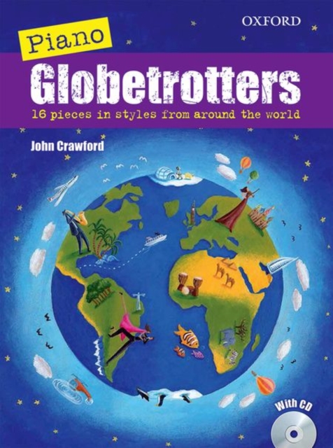 Piano Globetrotters + CD : 16 pieces in styles from around the world, Sheet music Book