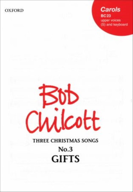 Gifts : No. 3 of Three Christmas Songs, Sheet music Book