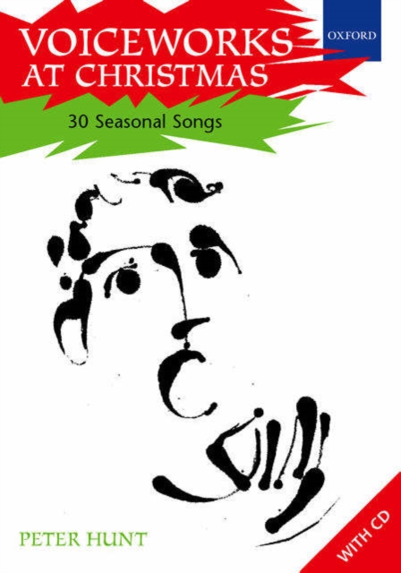 Voiceworks at Christmas : 30 Seasonal Songs, Sheet music Book