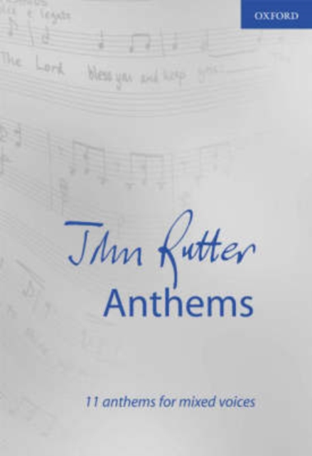 John Rutter Anthems : 11 anthems for mixed voices, Sheet music Book