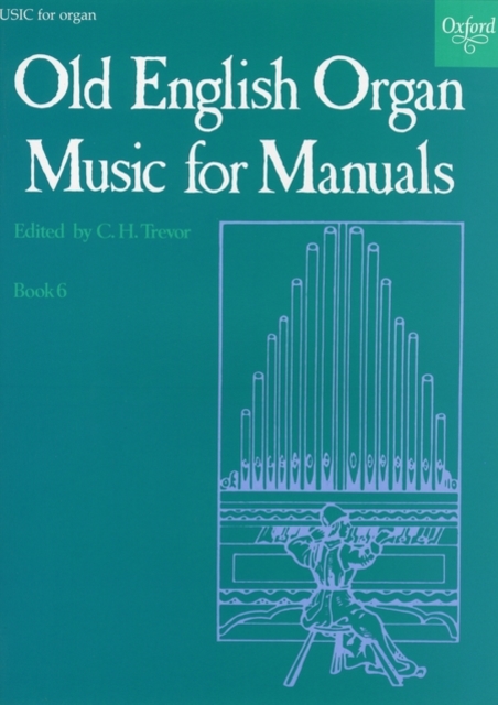Old English Organ Music for Manuals Book 6, Sheet music Book