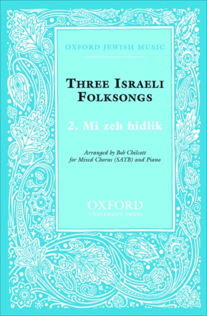 Mi zeh hidlik : No. 2 of Three Israeli Folksongs, Sheet music Book