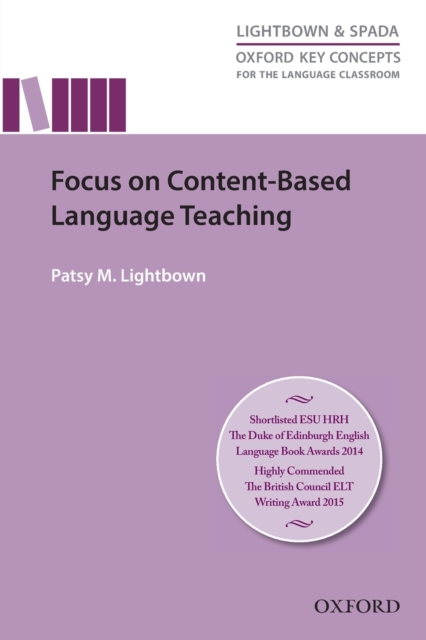 Focus On Content-Based Language Teaching : Research-led guide examining instructional practices that address the challenges of content-based language teaching, Paperback / softback Book