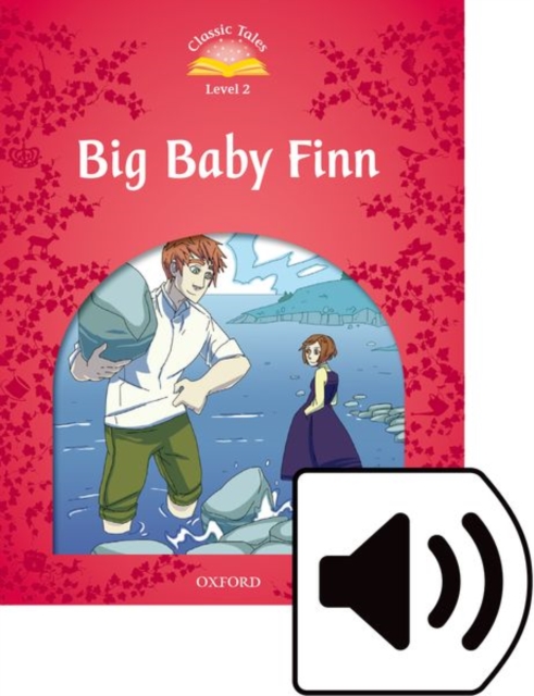 Classic Tales Second Edition: Level 2: Big Baby Finn Audio Pack, Multiple-component retail product Book