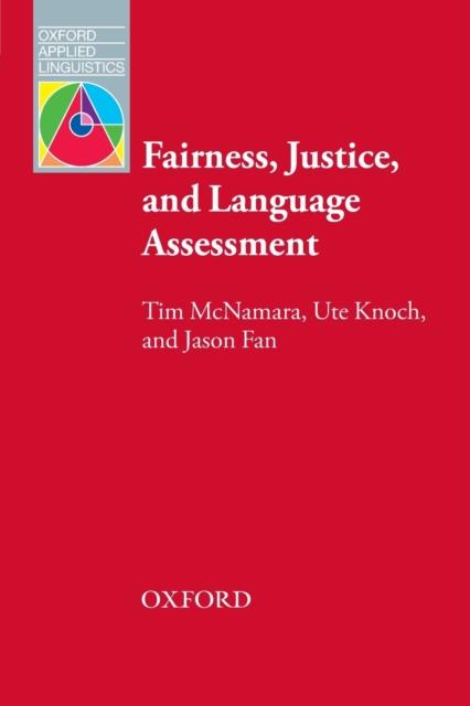 Fairness, Justice and Language Assessment, Paperback / softback Book