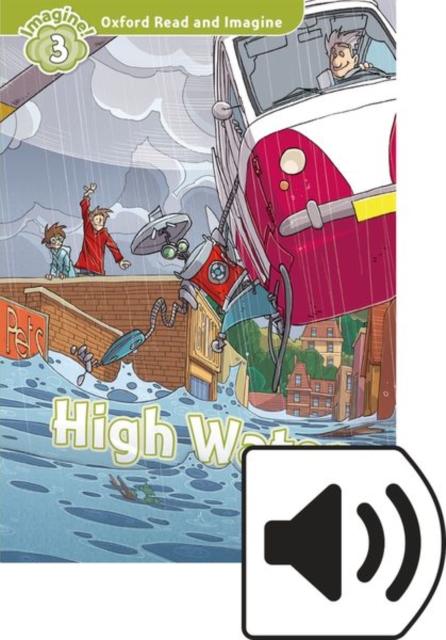Oxford Read and Imagine: Level 3: High Water Audio Pack, Multiple-component retail product Book