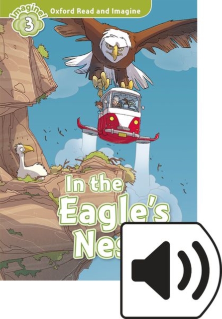 Oxford Read and Imagine: Level 3: In the Eagle's Nest Audio Pack, Multiple-component retail product Book