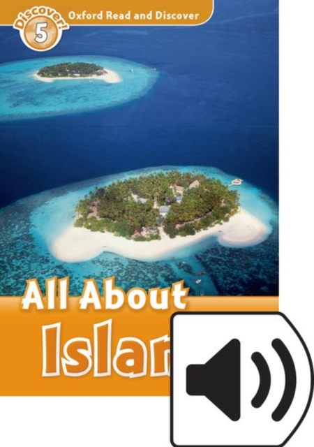 Oxford Read and Discover: Level 5: All About Islands Audio Pack, Multiple-component retail product Book